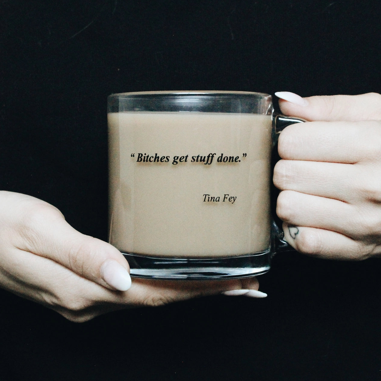 Glass Coffee Mug - Bitches Get Shit Done