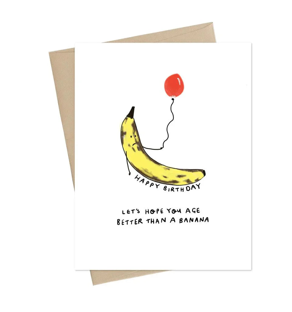 Funny birthday card with a banana illustration and a red balloon, quirky aging message